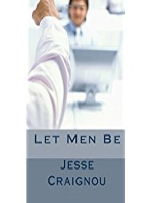 cover image of Let Men Be